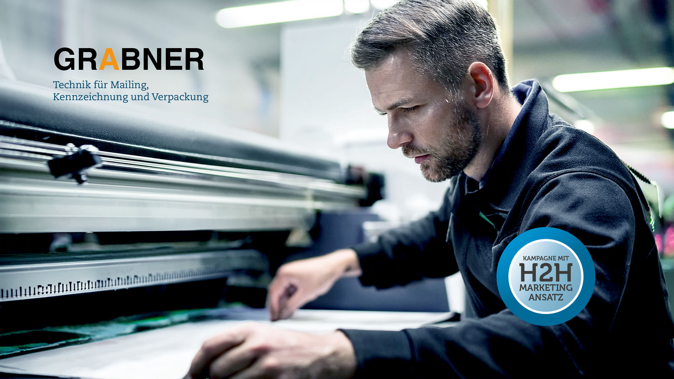 Grabner Kampagne mit H2H Marketing-Ansatz